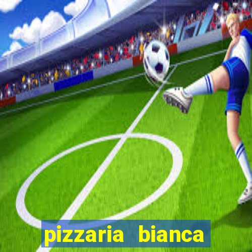 pizzaria bianca porto alegre